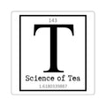 Science of Tea 143 Square Sticker